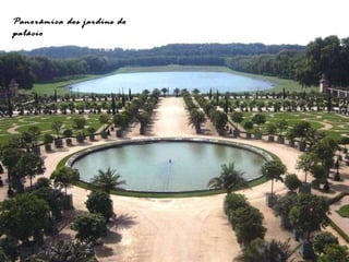 Panorâmica dos jardins do palácio 