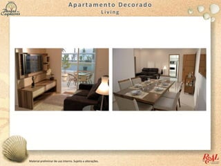 Material preliminar de uso interno. Sujeito a alterações.
 