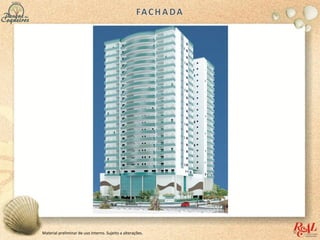 Material preliminar de uso interno. Sujeito a alterações.
 