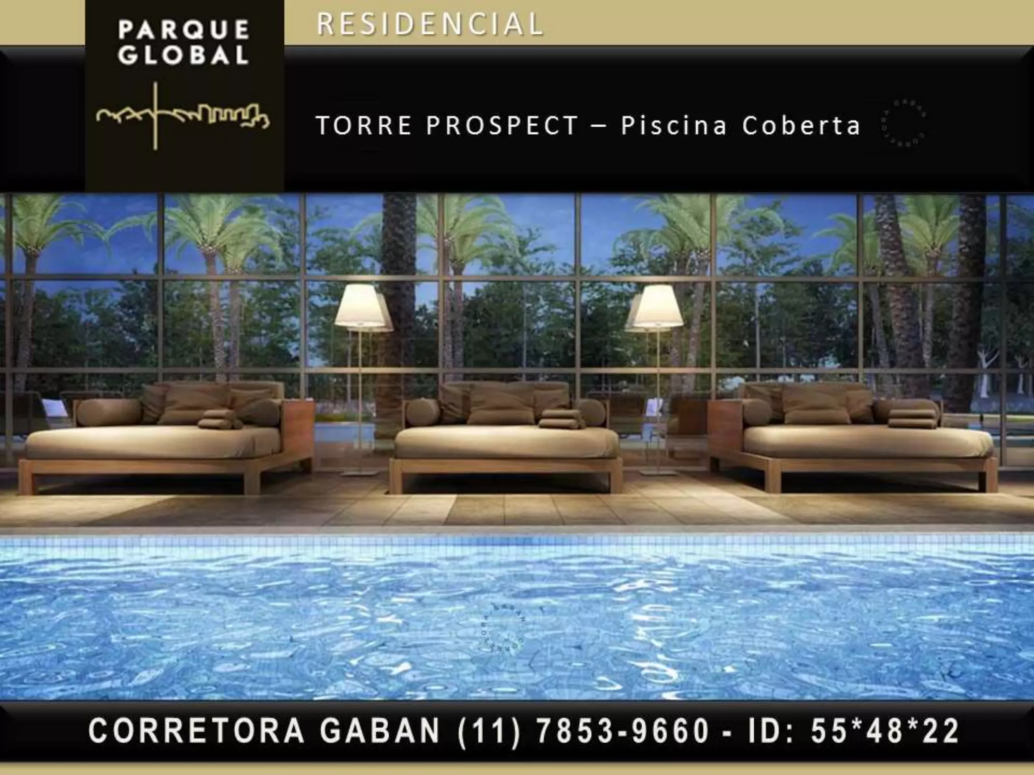 PARQUE GLOBAL | (11) 7853-9660 Renata Gaban (corretora)