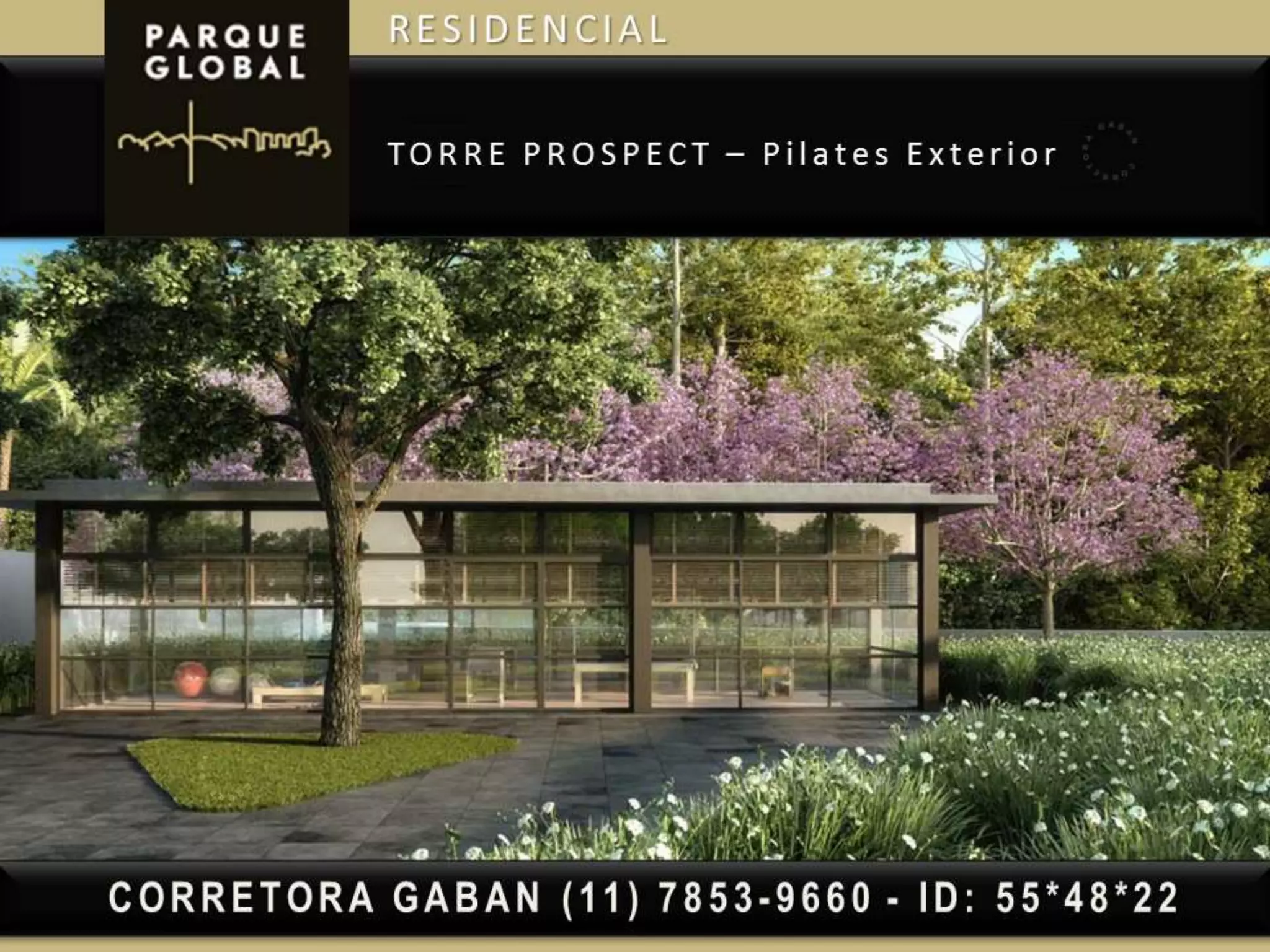 PARQUE GLOBAL | (11) 7853-9660 Renata Gaban (corretora)