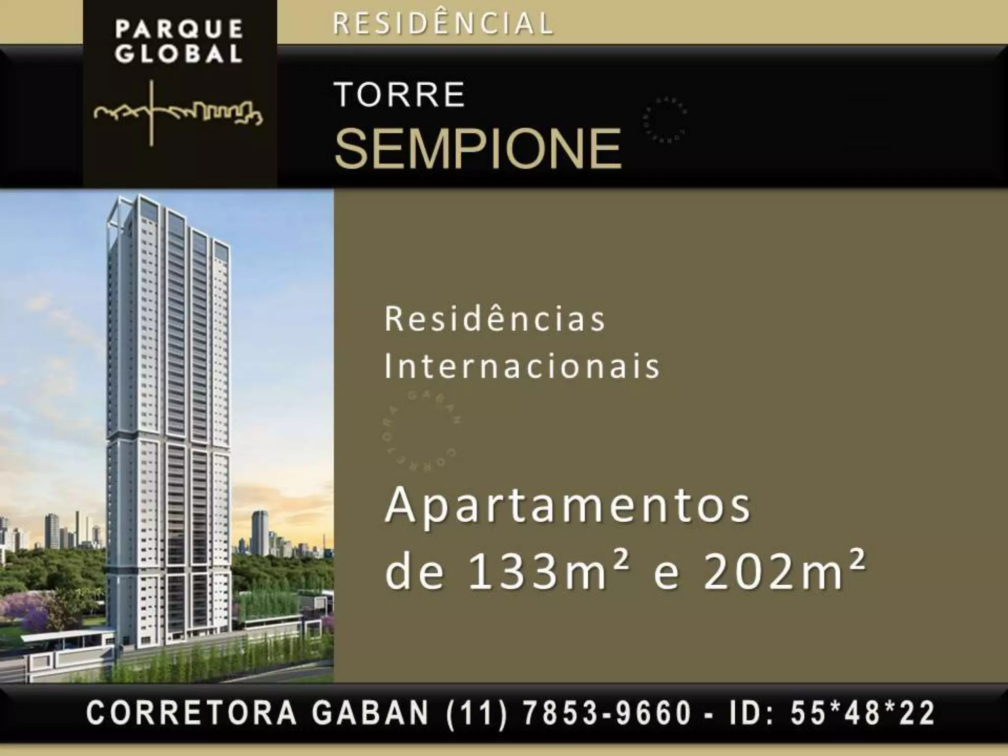 PARQUE GLOBAL | (11) 7853-9660 Renata Gaban (corretora)
