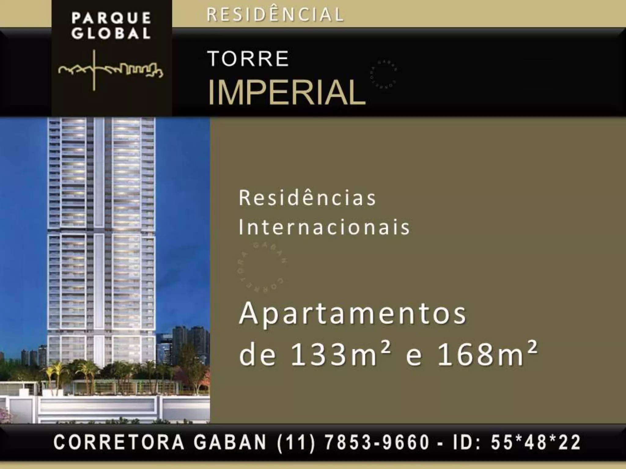 PARQUE GLOBAL | (11) 7853-9660 Renata Gaban (corretora)