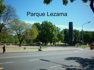 Parque Lezama 