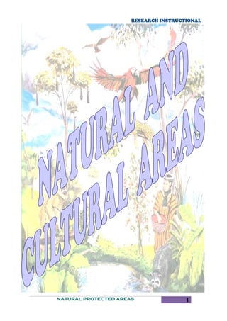 RESEARCH INSTRUCTIONAL
NATURAL PROTECTED AREAS 1
 