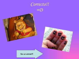Correcto!! =D Sos un winner!!! 