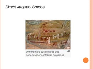 SÍTIOS ARQUEOLÓGICOS
 
