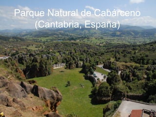 Parque Natural de Cabárceno
(Cantabria, España)
 