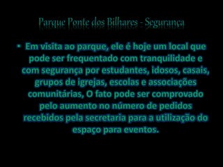 Parque ponte dos bilhares