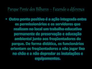 Parque ponte dos bilhares