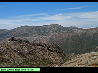 Santa Eufemia desde o Pé do Cabril.
 