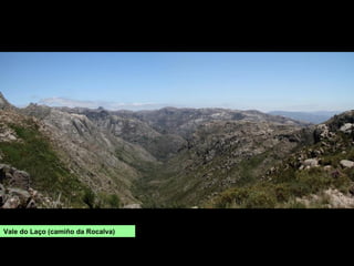 Vale do Laço (camiño da Rocalva)
 