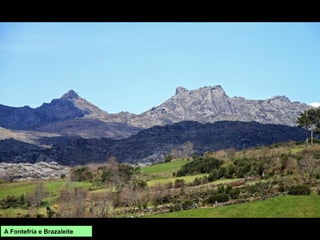 A Fontefría e Brazaleite
 