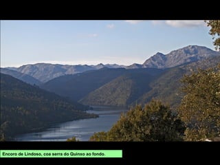Encoro de Lindoso, coa serra do Quinxo ao fondo.
 