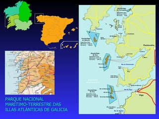 PARQUE NACIONAL  MARÍTIMO-TERRESTRE DAS  ILLAS ATLÁNTICAS DE GALICIA 