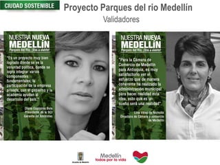 Proyecto Parques del rio Medellín
Validadores
 