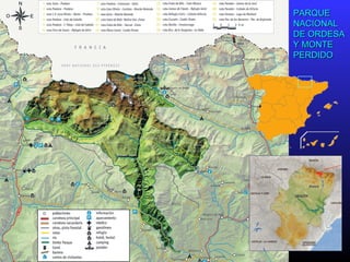 PARQUEPARQUE
NACIONALNACIONAL
DEDE ORDESAORDESA
Y MONTEY MONTE
PERDIDOPERDIDO
 