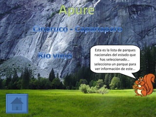 Esta es la lista de parques nacionales del estado que has seleccionado…  selecciona un parque para ver información de este… 