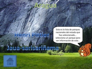 Esta es la lista de parques nacionales del estado que has seleccionado…  selecciona un parque para ver información de este… 