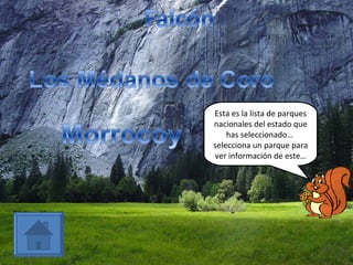 Esta es la lista de parques nacionales del estado que has seleccionado…  selecciona un parque para ver información de este… 