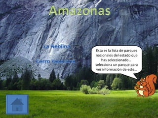 Esta es la lista de parques nacionales del estado que has seleccionado…  selecciona un parque para ver información de este… 
