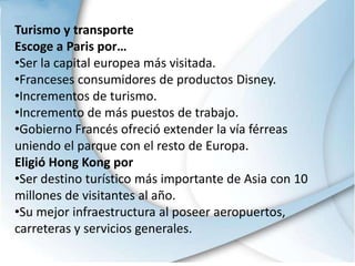 Posee ingresos económicos más altos de China continental.Turismo y transporteEscoge a Paris por…Ser la capital europea más visitada.