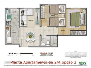 Planta Apartamento de 2/4 opção 2
 