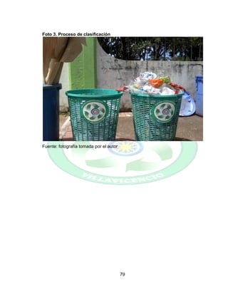 79
Foto 3. Proceso de clasificación
Fuente: fotografía tomada por el autor
 