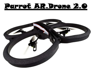 Parrot AR.Drone 2.0

 