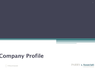 © Parry & Associati
1
Company Profile
 