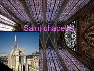 Saint chapelle
 