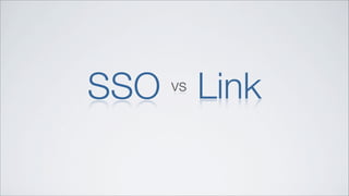 SSO   vs   Link
 