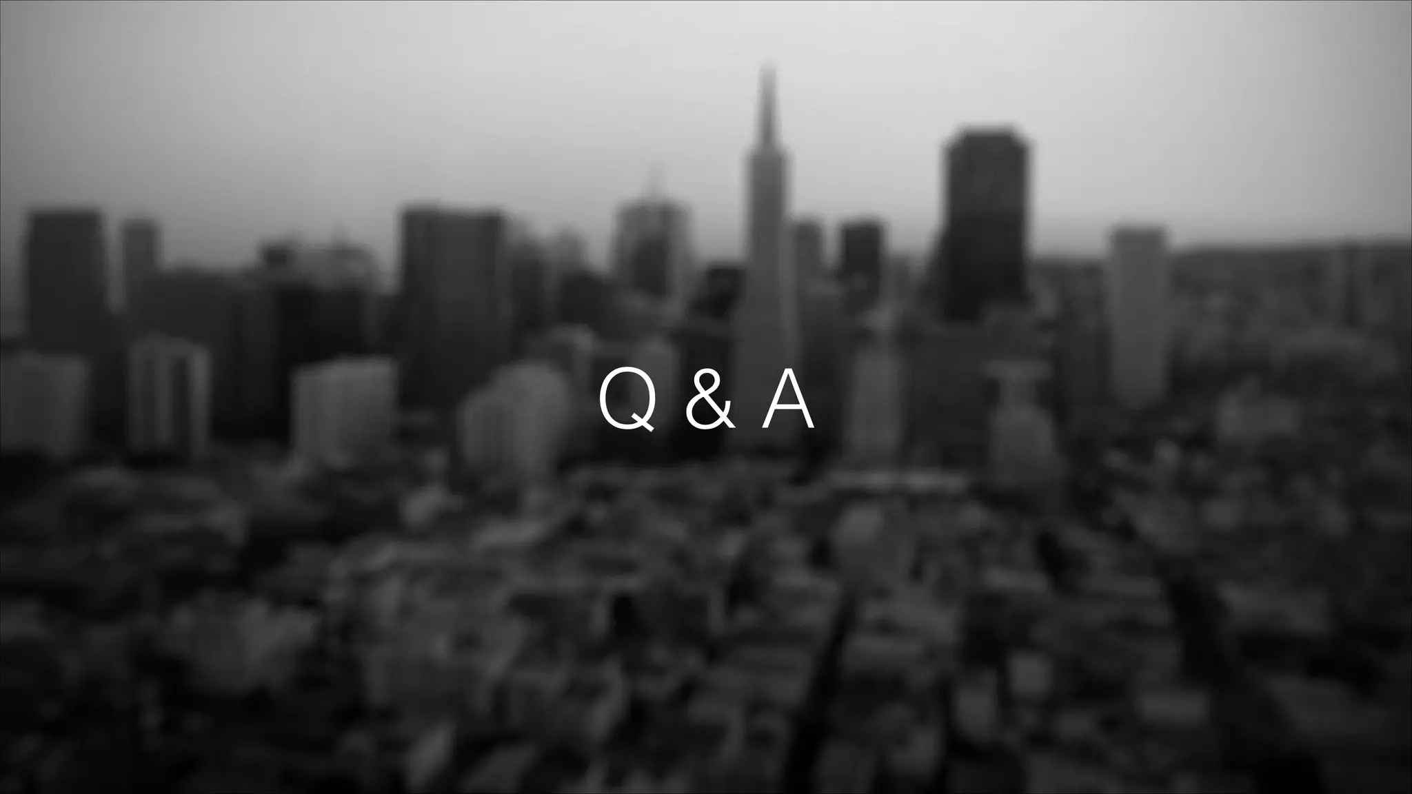 Q&A

 