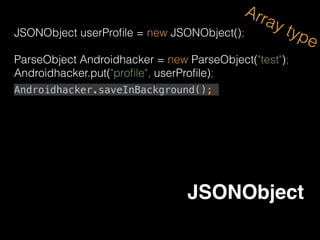 Member
• Sign up / Sign in
• Current User
• ParseFile(Image, File …etc)
• Anonymous Users
• Facebook Users
 