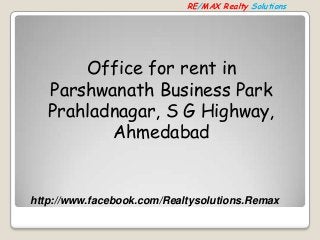 RE/MAX Realty Solutions

Office for rent in
Parshwanath Business Park
Prahladnagar, S G Highway,
Ahmedabad

http://www.facebook.com/Realtysolutions.Remax

 