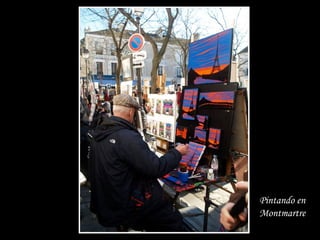 Pintando en
Montmartre