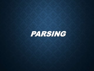 PARSING
 