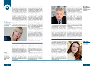 Uzņēmumi, kas šogad piedalās Ilgtspējas indeksā,                                                       darbību, tam ir biznesa stratēģija un tas veic brīvprātīgas                                                                                                                                      ikdienas darbā. Darbinieki ir viena no panākumu atslēgām,       Pēteris Krīgers,
                        salīdzināmi ar kuģiem, kas gatavi pārvarēt ikvienus laika ap-                                              korporatīvi sociāli atbildīgas iniciatīvas. Uzņēmuma ilgt-                                                                                                                                       piedaloties Ilgtspējas indeksa iniciatīvā, un tāpēc gribas
                        stākļus, jo tie skaidri zina savu ceļa mērķi un kuģa vadība ir                                             spējas veiksme meklējama uzņēmuma vadības vērtībās                                                                                                                                               uzteikt tieši tos uzņēmumus, kas stiprina ne vien ārējo ko-     Latvijas Brīvo
                        stingrās rokās. Kuģošanai nepieciešami navigācijas līdzekļi,                                               un spējā šīs vērtības nodot darbiniekiem, partneriem,                                                                                                                                            munikāciju un pasākumus, kas vērsti uz tirgus attiecībām,       arodbiedrību savienības
                        izsenis tās ir bijušas bākas, par savu bāku Latvijas biznesa                                               klientiem un sabiedrībai, integrējot tās visos uzņēmuma                                                                                                                                          bet lielāku vērību pievērš saviem strādājošajiem.               priekšsēdētājs
                        sabiedrība nevilcinās apliecināt korporatīvo sociālo atbildī-                                              darbības procesos. Ilgtspējas indeksa metode ļauj šos                                                                                                                                                 Ilgtspējas indekss ir iespēja ne vien saņemt novērtējumu
                        bu, kas kļūst par biznesa vadības neatņemamu sastāvdaļu.                                                   vērtību komunikācijas pierādījumus novērtēt.                                                                                                                                                     uzņēmuma darbībai kopumā, bet arī iemesls darbinie-
                        Korporatīvās sociālās atbildības (KSA) lomu biznesa praksē                                                      Atbildības principi un ilgtspēja kā vērtība ir pamats                                                                                                                                       kiem lepoties ar savu uzņēmumu, justies piederīgiem
                        pirms 8 gadiem visspilgtāk iezīmēja ANO misija Latvijā,                                                    LDDK iniciētās Korporatīvās sociālās atbildības sadarbības                                                                                                                                       un dot arī savu artavu kopējā izaugsmē. Uzņēmumiem
                        aizsākot ANO Globālā līguma kustības kontaktpunkta                                                         platformas memorandam, kuru 010. gadā parakstīja                                                                                                                                                ir jāizvērtē savas iespējas kopīgi ar darbiniekiem strādāt




                                                                                                                                                                                                                                                                                 Foto – Edmunds Brencis, Dienas mediji
                        darbību, bet 005. gadā vadības grožus šai iniciatīvai no-                                                  organizācijas. Partneri vienojās par sadarbību KSA                                                                                                                                            pie zaļākas, drošākas, atvērtākas darba vides un veiksmī-
                        deva LDDK rokās. Savulaik Vaira Vīķe–Freiberga Latvijas                                                    principu ieviešanā, pilnveidošanā un novērtēšanā. KSA                                                                                                                                            gākiem sadarbības modeļiem ar darījumu partneriem
                        korporatīvās sociālās atbildības līderus Globālajā līgumā                                                  sadarbības platformā mijiedarbojas uzņēmumu pārstāvji                                                                                                                                            un sabiedrību kopumā. Zinošs un pārliecināts darbinieks
                        uzrunāja par baltiem bruņiniekiem – Latvijas uzņēmumi,                                                     un noteiktu jomu eksperti, lai attīstītu Latvijā atbildīgu                                                                                                                                       būs nenovērtējams resurss, tiecoties pēc jauniem sasnie-
                        ar kuriem varam lepoties un kuriem gribas sekot! Šodien                                                    biznesa praksi, rastu publiskā sektora atbalstu un gatavotu                                                                                                                                      gumiem. Ilgtspējas indekss ir nodrošinājis uzņēmumu
                        10. ANO Globālā līguma kustības principi ietver četras                                                     rekomendācijas normatīvo aktu izmaiņām. Tāpat KSA                                                                                                                                                labo prakšu popularizēšanu, ļaujot daudz vairāk par tām
                        KSA pamatvērtības, kas apvieno vairāk nekā septiņus                                                        sadarbības platforma turpina koordinēt ANO Globālā                                                                                                                                               uzzināt sadarbības partneriem, citiem uzņēmumiem un
Elīna Egle,             tūkstošus uzņēmumu no visas pasaules – cilvēktiesību                                                       līguma kustības Latvijas dalībnieku aktivitātes. Ņemot                                                                                                                                           pašu darbiniekiem. Stāstot par to, kas ir izdevies, par sa-
                        ievērošana, atbildība par darbiniekiem, vidi, nostāšanās                                                   vērā, ka memorandā definēta nepieciešamība izvērtēt                                                                                                                                              sniegumiem un veiksmīgākajiem risinājumiem, iniciatīvai ir
Latvijas Darba devēju   pret korupciju.                                                                                            KSA praksi, platformas ietvaros tapa LDDK sadarbība ar                                                                                                                                           jākļūst par iedvesmas avotu un savdabīgu rokasgrāmatu, kur
konfederācijas (LDDK)       Ilgtspējīgas uzņēmuma stratēģijas pamats ir tiesību aktu                                               Latvijas Brīvo arodbiedrību savienību, kas ļāva piesaistīt                                                                                                                                       vienmēr var atrast uzņēmumu pieredzi un praksi attiecībā
ģenerāldirektore        ievērošana vietā, kurā uzņēmums veic savu saimniecisko                                                     ekspertus un izveidot Ilgtspējas indeksu. Paldies part-                             Ir pagājis gads, kopš pirmo reizi tika īstenota Ilgtspējas                                                   uz dažādām darbības jomām, ko var pārņemt un pielāgot
                                                                                                                                   neriem un ekspertiem, kas piedalījās Ilgtspējas indeksa                         indeksa iniciatīva, nosakot 45 uzņēmumu līmeni – sud-                                                            arī citi uzņēmumi.
                                                                                                                                   pilnveides un rezultātu izvērtēšanas procesā!                                   raba vai bronzas pakāpi. Šogad esam indeksējuši 53                                                                    Nākamā gada izaicinājums ir iniciatīvā iesaistīt arvien
                                                                                                                                        Šī gada rezultāti liecina, ka varam būt patiesi lepni                      uzņēmumus, trīs no tiem ierindojot arī zelta kategorijā.                                                         lielāku skaitu Latvijas mazo un vidējo uzņēmumu, pa-
                                                                                                                                   par uzņēmumiem, kas, neskatoties uz ekonomikas lēno                             Šie rezultāti apstiprina iniciatīvas nozīmi un veiksmīgo                                                         līdzot novērtēt esošo situāciju, kā arī izvirzīt konkrētus
                                                                                                                                   atgūšanos, spēj pilnveidoties, godīgi turpināt darbu un                         darbību, palīdzot uzņēmumiem kļūt ilgtspējīgākiem un                                                             mērķus, attīstīties un sasniegt jaunus mērķus. Svarīgi, lai,
                                                                                                                                   izmantot daudzus radošus risinājumus, lai, piemēram,                            līdz ar to – arī vērtīgākiem. Šogad indekss ir attīstījies, tā                                                   balstoties uz neatkarīgu vērtējumu un izmantojot noteiktu
                                                                                                                                   motivētu darbiniekus, stiprinātu sadarbību ar partneriem                        metodoloģija ir kļuvusi pilnvērtīgāka, vēl precīzāk atklājot                                                     metodoloģiju, gan privātie, gan valsts uzņēmumi ievieš
                                                                                                                                   un sniegtu ieguldījumu sabiedrībā kopumā. Reizēm risi-                          uzņēmumu darbību dažādās tā jomās. Tieši novērtējot                                                              jaunas iniciatīvas un izvērtē esošās, tajā skaitā sakārtojot
                                                                                        Foto – Vitālijs Stīpnieks, Dienas mediji




                                                                                                                                   nājumi prasa minimālus līdzekļus, bet sasniedz maksimālu                        uzņēmumu izaugsmi un patiesos centienus pilnveidot                                                               darba vidi un nodrošinot arvien atvērtāku vidi sadarbībai
                                                                                                                                   efektu ilgtermiņā. Zināšanas un pieredze ir šo uzņēmumu                         savu darbību ilgtspējīgas uzņēmējdarbības virzienā, pār-                                                         ar darbiniekiem. Darbinieki ir lielākais uzņēmuma re-
                                                                                                                                   kopīgā vērtība, ko tie atklāti ir demonstrējuši, piedaloties                    ņem vislielākais gandarījums. Nozīmīgākais ieguvums ir ne                                                        surss, – novēlu to izmantot un stiprināt, lai uzņēmuma
                                                                                                                                   ilgtspējas izvērtēšanā. LDDK cer, ka šie panākumi un                            vien pašiem uzņēmumiem, sabiedrībai vai valstij, bet tieši                                                       ilgtspējas pamatā būtu jūsu cilvēki un viņu degsme par
                                                                                                                                   atziņas spēs iedvesmot arī citus uzņēmumus, kuri šobrīd                         uzņēmumu darbiniekiem, kuri uzlabojumus var novērtēt                                                             savu darba vietu!
                                                                                                                                   pieņem izšķirošus lēmumus par uzņēmumu nākotni,
                                                                                                                                   lai rīkotos sociāli atbildīgi un ilgtspējīgi. Ticot, ka Latvijā
                                                                                                                                   ir daudz vairāk balto bruņinieku, aicinu nākamgad šos
                                                                                                                                   uzņēmumus pievienoties Ilgtspējas indeksam!
                                                                                                                                                                                                                        Nav tik būtiski, kā sauc vārdos – korporatīvā sociālā                                                                                                                       Dace Skreija,
                                                                                                                                                                                                                   atbildība, ilgtspēja, kvalitātes standarti u.tml., bet svarīgi
                                                                                                                                                                                                                   ir, ko un kāpēc dara uzņēmumi un cilvēki. Elementāras                                                                                                                            Žurnāla Ilgtspējas
                                                                                                                                                                                                                   vērtības kā dotā vārda turēšana, vienošanās nepārkāpša-                                                                                                                          indekss redaktore
                            Latvijas Ilgtspējas indekss ir vēl viena pozitīva iniciatīva,                                              Kāda šajā kontekstā ir investoru nozīme? Investori,                         na, ieklausīšanās otrā cilvēkā Latvijas uzņēmēju sabiedrībā
                        kas mūs tuvina kopīgajam mērķim – gudrai, ilgtspējīgai un                                                  tāpat kā patērētāji un biznesa klienti, ir viens no galve-                      bieži vien tiek aizmirstas, prevalējot katra indivīda tūlītējam
                        iekļaujošai izaugsmei. Eiropas Komisija stratēģijā Eiropa                                                  najiem bonusiem, ko tirgus var piešķirt ilgtspējīgiem un                        un savtīgam labumam. Un nekas cits neatliek kā sākt
                        2020 ir apņēmusies atjaunot Eiropas korporatīvās sociālās                                                  atbildīgiem uzņēmumiem. Jo vairāk uzmanības aktīvu                              visu gandrīz no nulles, radot tādas iniciatīvas kā Ilgtspējas
                        atbildības (KSA) veicināšanas politiku. KSA ir viena no vaja-                                              īpašnieki, aktīvu pārvaldītāji un tirgus analītiķi veltīs uz-                   indekss, uzņēmumu Baltais saraksts u.c., lai atgādinātu
                        dzīgajām sastāvdaļām, lai Eiropas ekonomika būtu veiksmī-                                                  ņēmumu darbības rezultātiem sociālajā un vides jomā,                            sabiedrībai, ka dzīve nesākas un nebeidzas ar iegūto peļņu
                        ga un dinamiska. Rīkojoties atbildīgi un ilgtspējīgi, uzņēmumi                                             jo vairāk viņi veicinās pārmaiņas ilgstpējīgas ekonomikas                       vai iešanu pāri līķiem. Un, lai cik skaists dažkārt izskatās
                        palīdzēs atgūt pilsoņu uzticēšanos uzņēmējdarbības jomai.                                                  virzienā.                                                                       gala rezultāts no malas, svarīgāks par to ir ceļš, kā sabied-




                                                                                                                                                                                                                                                                                         Foto – Vitālijs Stīpnieks, Dienas mediji
Costas                  Šī uzticēšanās savukārt ir svarīgs elements, lai izveidotu vidi,                                               Ilgtspējas indeksu vērtība ir tieši tajā apstāklī, ka tie                   rība pie tā ir nonākusi, jo kopīgā pieredze ir faktors, kas
Andropoulos,            kurā uzņēmumi varētu plaukt un attīstīties.                                                                darbojas kā uzņēmumu un investoru saskares punkts.                              noteiks, vai vēl kādu reizi ceļš tiks mērots kopā.
                            Ilgtspējīga un atbildīga uzņēmēja reputācija ir būtiska,                                               Ilgtspējas indeksi ļauj labāk apzināties to, cik nozīmīgas ir                        Patiesi ilgtspējīga uzņēmuma vadītājs domā, turklāt
Eiropas Komisijas       pozicionējot Eiropas uzņēmējus kā spējīgus konkurēt                                                        sociālās un ar vidi saistītās problēmas, un veicina sociālās                    nevis virspusējās kategorijās, bet caur esības jēgas prizmu.
Uzņēmējdarbības         pasaules līmenī. To jau ir labi sapratušas dažas Eiropas                                                   un ar vidi saistītās informācijas atklātību un analīzi. Ilgt-                   Līderis ir pirmsākums un uguns, kas iet pa priekšu un
ģenerāldirektorāta      Savienības dalībvalstis. Dažās dalībvalstīs ir spēkā nacio-                                                spējas indeksiem var būt svarīga nozīme tieši to sistēmas                       rāda ceļu, Latvijas situācijā tam jāpeld arī pret straumi.
Korporatīvās sociālās   nālie rīcības plāni par KSA un, veicot valsts mārketingu                                                   pārmaiņu veicināšanā, kuras mums ir nepieciešamas, lai                          Tāpēc ceru, ka Ilgtspējas indeksa iniciatīva vairos patiesi
atbildības nodaļas      pasaulē, tiek sekmēta sociāli atbildīgu un pret vidi atbildīgu                                             risinātu daudzos grūtos uzdevumus, ar ko saskaramies                            ilgtspējīgus vadītājus un spēs pakāpeniski mainīt Latvijā
vadītājs                uzņēmumu reputācija.                                                                                       ekonomikā, sociālajā un vides jomā.                                             pastāvošo domāšanas veidu!


                        Žurnāls Ilgtspējas indekss, speciālpielikums laikrakstu Dienas bizness un Diena abonentiem, redaktore Dace Skreija, vāka                                                     dizains, žurnāla makets un grafika – Iveta Puplovska, korektūra Anita Inte, iespiests Poligrāfijas grupa Mūkusala, tirāža 6 000.



                                                                                                                                                                                                                                                                                                                                                                                                             3
 