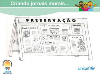 Criando jornais murais... 