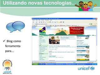 Utilizando novas tecnologias... Blog como ferramenta para... 