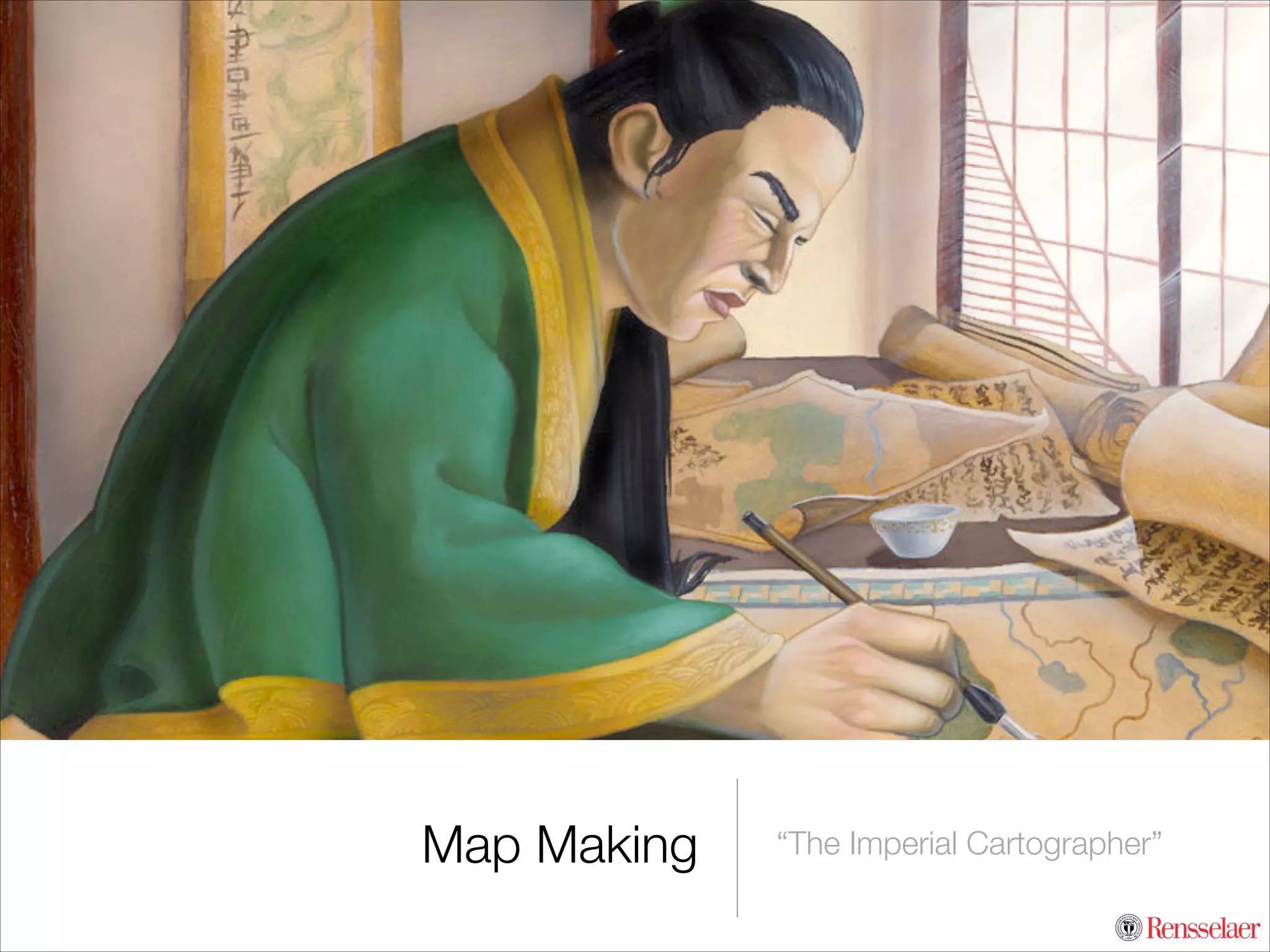 Map Making

“The Imperial Cartographer”

 