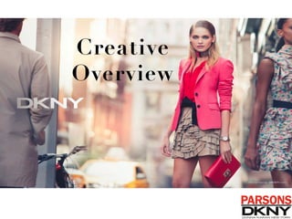 Creative 
Overview
 