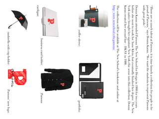 “TherearesomuchtalentatParsons,itistimelaunchacollectionforpeopletobe
proudofParsons,”saysDonnaKaran.“WewantthestudentstorepresentParsons
withgreatpride.”
DonnaKaranattendedParsonsTheNewSchoolforDesignin1968fortwoyears
beforeshewenttoworkforAnneKlein,buteventuallyfinishedherdegree.TheNew
YorknativebroughthersignatureNewYorkchicsenseintothiscollection.Donna
Karancreatedhersecondline–DKNYin1988.
ThecollectionwillbeavailableatTheNewSchool’sbookstoreandonlineat
http://www.newschool.edu/parsons/
(coffeesleeve)(portfolio)
(businesscardholder)(Parsons
cardigan)
(umbrellawithcupholder)(Parsons’newlogo)
 