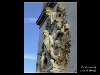 Escultura en el
Arco de Triunfo
 