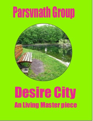 Parsvnath Group




Desire City
An Living Master piece
 
