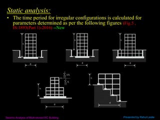 Part-I: Seismic Analysis/Design of Multi-storied RC Buildings using ...