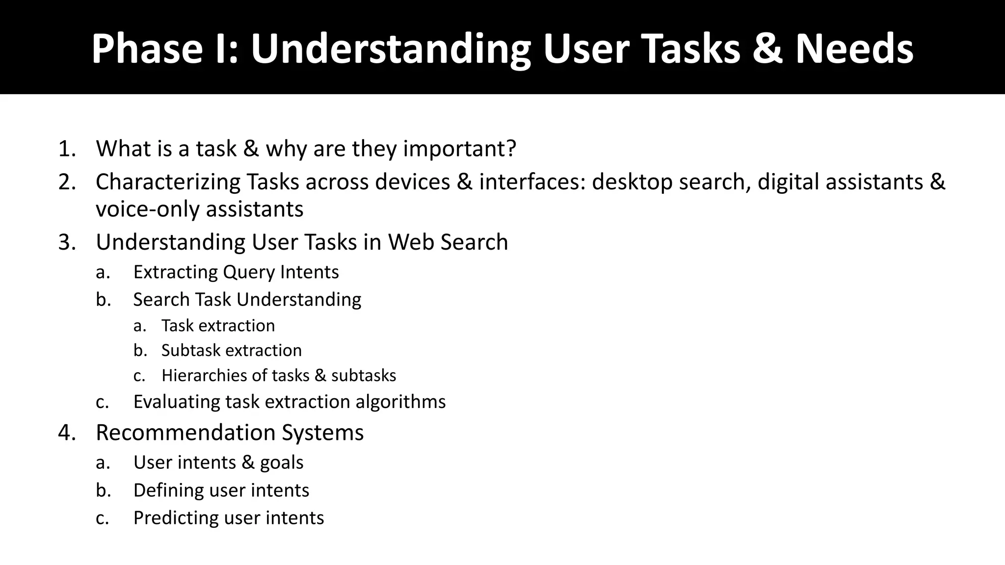 Parts 1 & 2: WWW 2018 Tutorial: Understanding User Needs & Tasks | PPT