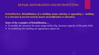 Part-1 Restoration and rehabilitation, repairs of the structures | PPTX