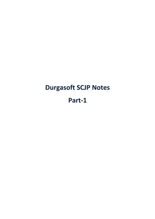 Part 1 (durgasoft scjp notes) www.javaera.com