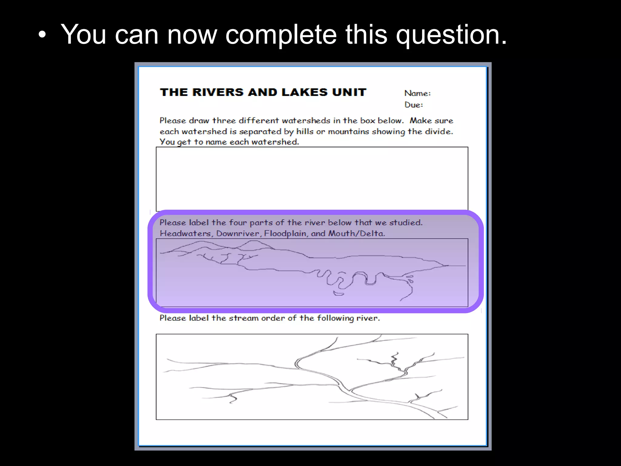 • You can now complete this question.
 